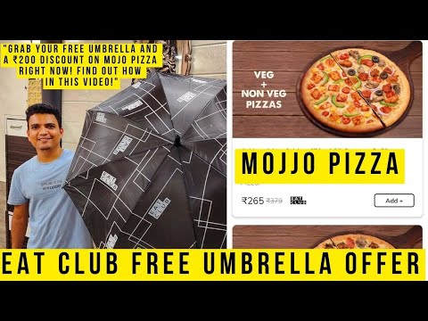 Mojo Pizza | (Get a FREE Umbrella with Eat Club) & ₹200 OFF on Eat Club | Watch the Full Video