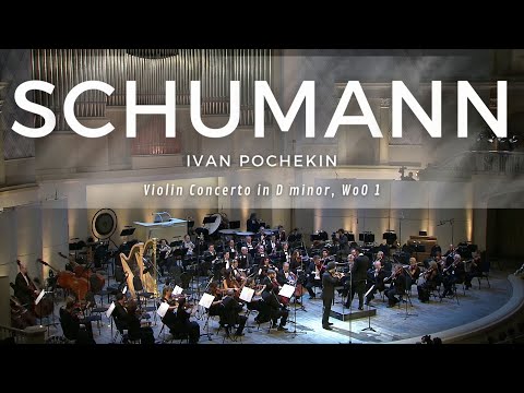 R. Schumann: Violin Conceto in D minor/ Ivan Pochekin