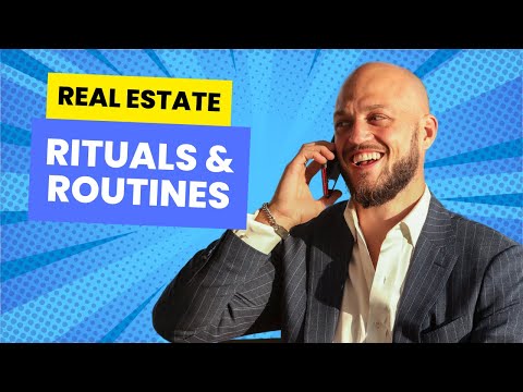 The Rituals & Routines of Real Estate Agents