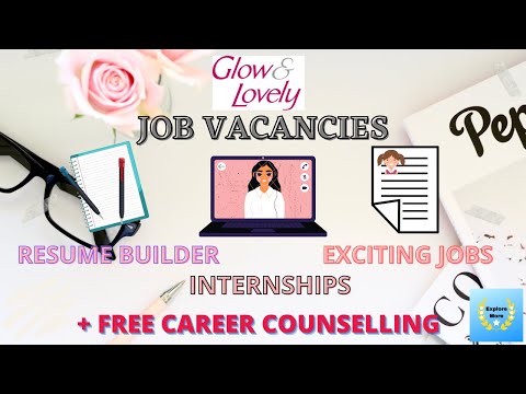 Glow and Lovely Careers - Internships - Latest Job Vacancies - Work From Home Jobs