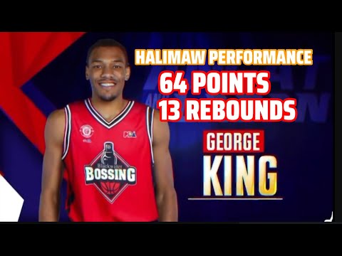 GEORGE KING HALIMAW PERFORMANCE HIGHLIGHTS