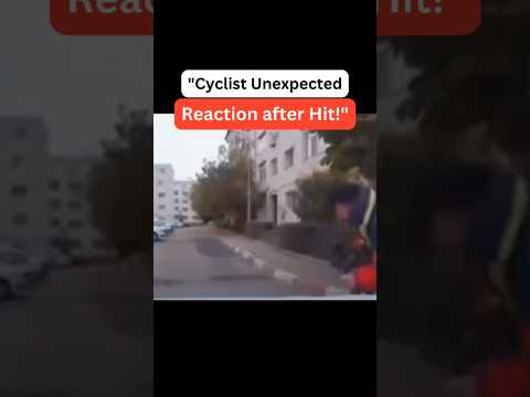 "After the hit, the cyclist's reaction was totally unexpected!