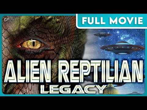 Alien Reptilian Legacy (1080p) FULL MOVIE - Aliens, Reptilians, Conspiracy Documentary