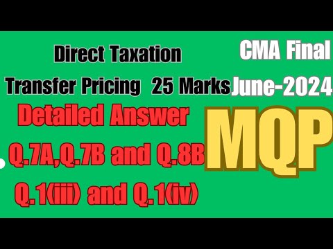 DIRECT TAXATION MQP ANSWER | CMA FINAL JUNE-2024 | TRANSFER PRICING 25 Marks #cma #live #studywithme