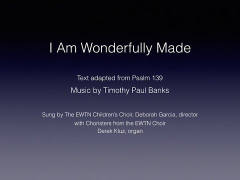 "I Am Wonderfully Made," Timothy Paul Banks