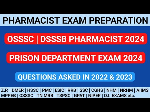 PHARMACIST EXAM PREPARATION | OSSSC | PRISON DEPARTMENT | DSSSB PHARMACIST EXAM 2024