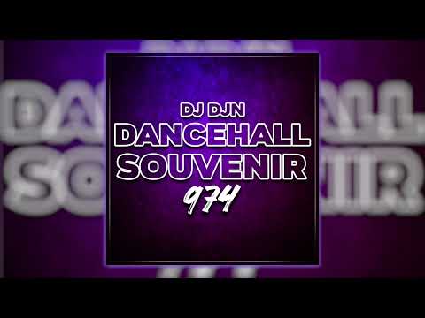 Mix Dancehall Souvenir 974 | DJ DJN