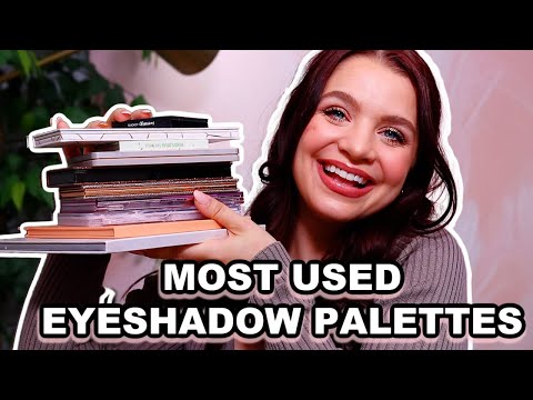 My Top 10 MOST USED Eyeshadow Palettes