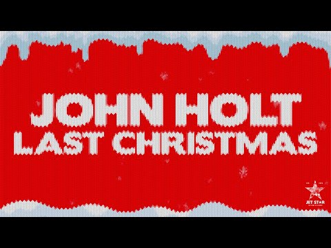 John Holt - Last Christmas (Official Lyrics Video) | Jet Star Music