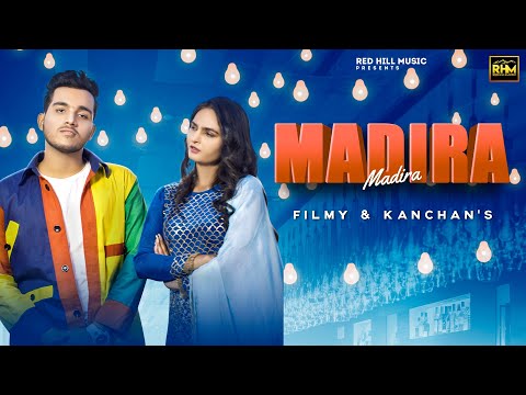 Madira (Official Video) || Filmy ft Kanchan Nagar || New Haryanvi Songs 2021 || Red Hills Music