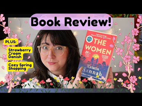 Reviewing "The Women" by Kristin Hannah | Book Discussion + Farmers Markets & Berry Treats 🍓