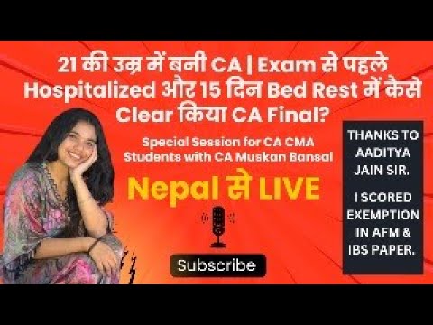 21 की उम्र में बनी CA | Exam से पहले Hospitalized और 15 दिन Bed Rest में कैसे Clear किया CA Final?