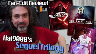 Fan-Edit Review! | Hal9000's Sequel Trilogy