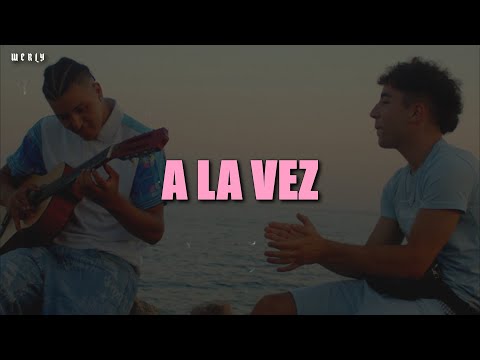 ERNES - A LA VEZ 💔|| LETRA