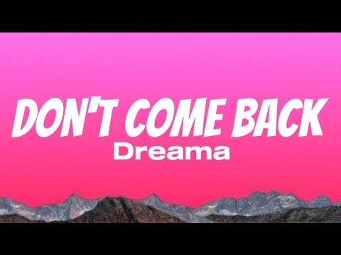 Dreama - Don't Come Back (Official Lyrics video)