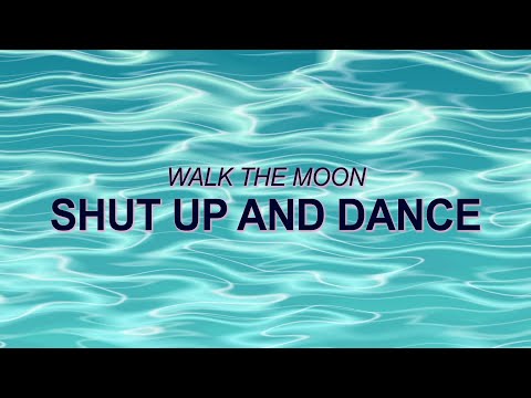 WALK THE MOON - Shut Up and Dance (Official Audio) ☀️ Summer Songs