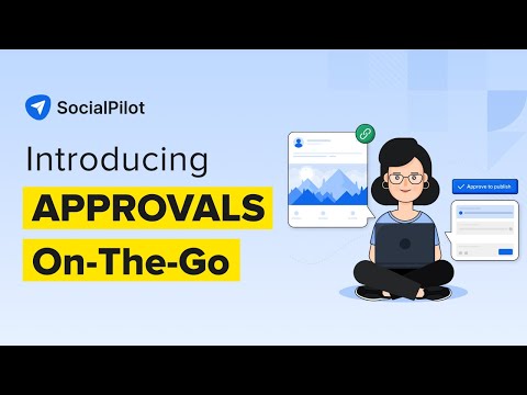 SocialPilot Walkthrough: Approvals On-The-Go