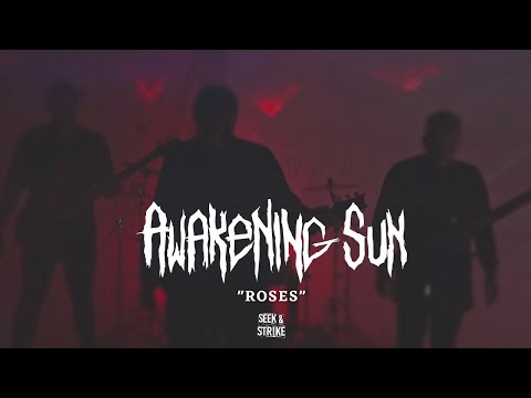 Awakening Sun - "Roses" (Official Music Video)