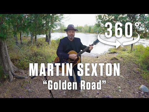 "Golden Road" by Martin Sexton in VR/360