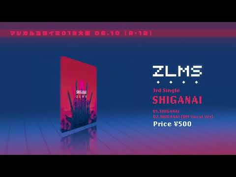 ZLMS「SHIGANAI feat. 初音ミク」Trailer