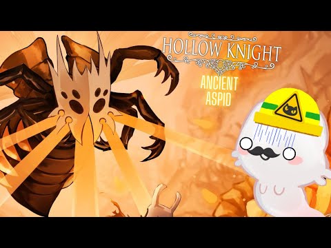 Hollow Knight (MOD-Ancient Aspid) || AAAAAAAHHHHHHHHH!!!!