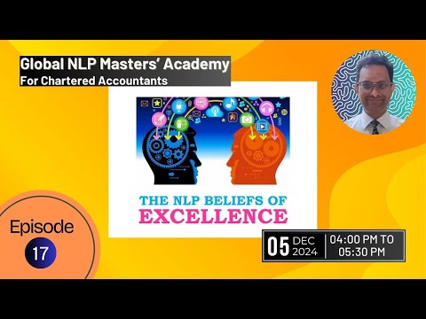 NLP for CAs | EP 17 | NLP Beliefs of Excellence - About Model of the World