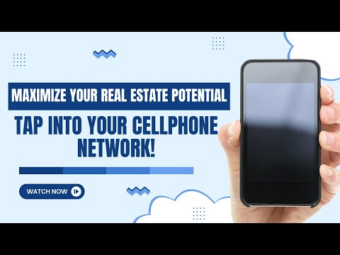 Maximize Your Real Estate Potential: Tap into Your Cellphone Network!