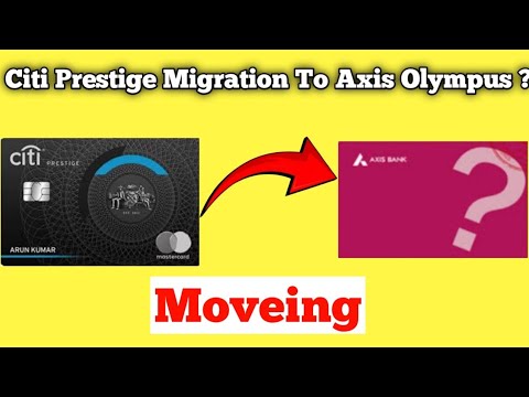 Citi Prestige Moving to NEW Axis Olympus Credit Card | Axis Olympus credit card