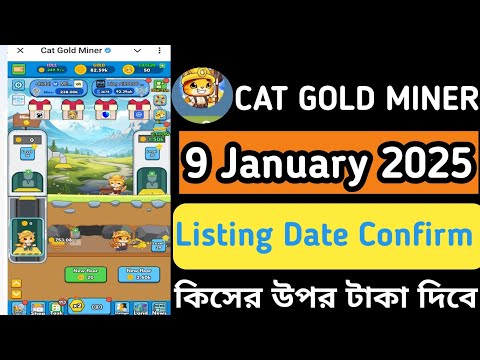 Cat gold Miner 9 January New update Cat gold Miner listing date confirm listing date 9 January 2025