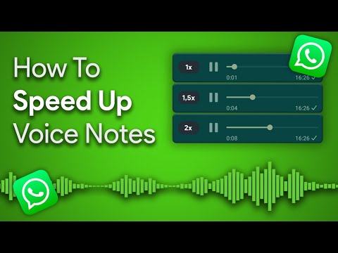 Whatsapp Update Speed-up Voice Notes