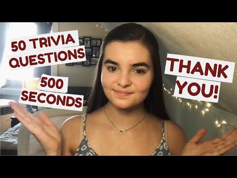 ASMR 50 Trivia Questions in 500 Seconds for 5,000 Subscribers!