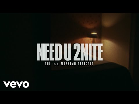 Guè, Massimo Pericolo - Need U 2Nite (Visual)