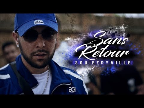 Sou Feryville - Sans Retour - ( Clip Officiel )