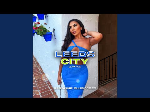 Leeds City (feat. Blair Muir)