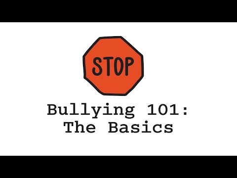 Bullying 101: The Basics