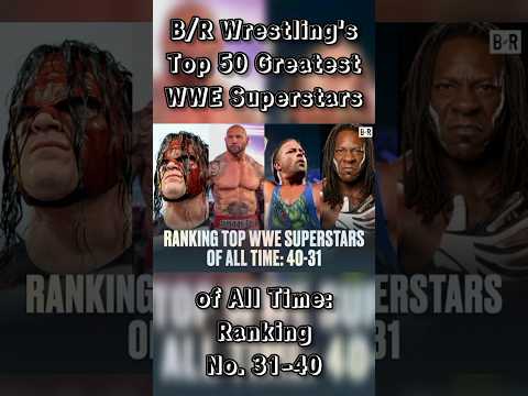 B/R Wrestling's Top 50 Greatest WWE Superstars of All Time: 40-31 #wwe#rankings#wwetop10#shortsfeed