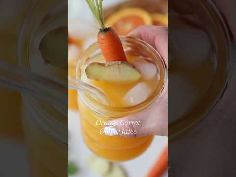 ORANGE GINGER CARROT JUICE RECIPE