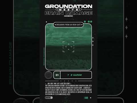 GROUNDATION Meets BRAIN DAMAGE ! Teaser #3