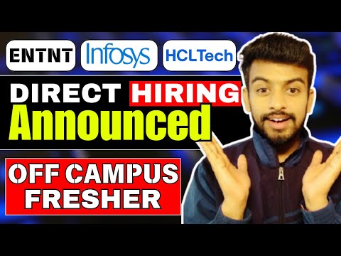 ENTNT Direct Hiring Announced | HCL, Infosys OFF Campus Drive For 2025, 2024, 2023 Batch | Fresher