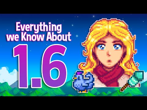 The Last Stardew Valley 1.6 Info Drop