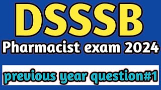 dsssb pharmacist exam 2024#previousyearquestionsofdsssbpharmacistexam#pharmamcq#dsssbpharmacist2024