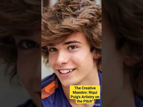 The Creative Maestro: Riqui Puig's Artistry on the Pitch