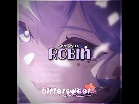 Robin edit | Honkai: Star Rail | Mrs Potato Head | #honkaistarrail #hsr #edit