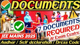 Documents Required For Jee Mains Exam Centre 2025 ✅| Dress Code ?| Jee Mains Admit Card 2025 | jee 🔥