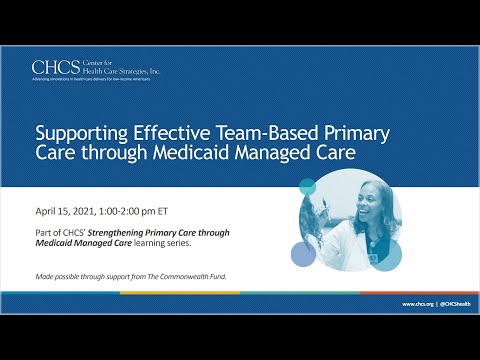 Supporting Effective Team-Based Primary Care through Medicaid Managed Care