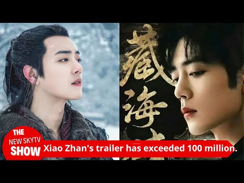 Xiao Zhan's "The Legend of the Condor Heroes" trailer has exceeded 100 million yuan, and the popular