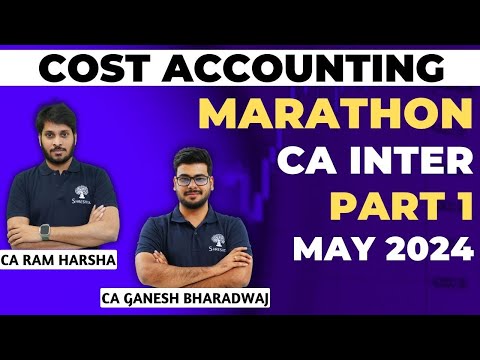 COSTING MARATHON | COSTING REVISION | CA INTER | MAY 2024 EXAMS | SEPT 2024 EXAMS | PART 1