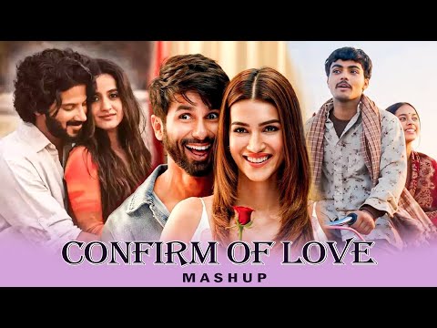 Confirm of Love Jukebox | The Best Love Mashup of 2024 | New Trending Bollywood Songs 2024