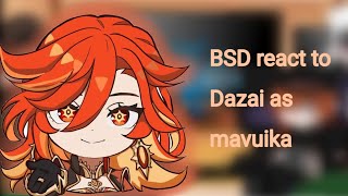 BSD react to dazai as mavuika /au /fyodor as capitano /fyozai-capitano ×mavuika /p2?