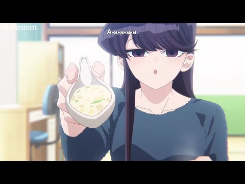 say aaa...|komi san season 2(ep6)